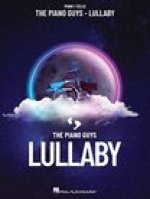 The Piano Guys - Lullaby: Piano/Cello Songbook