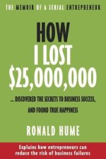 How I Lost $25,000,000 ...