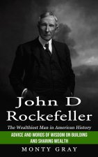 John D Rockefeller