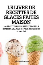Livre de Recettes de Glaces Faites Maison