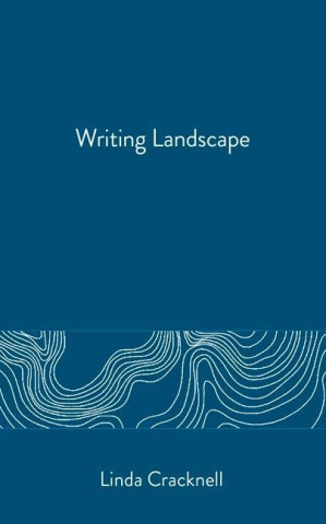 Taking Note / Making Notes: Writing Landscape