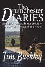 Drumchester Diaries