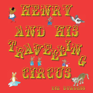 Henry and his Travelling Circus