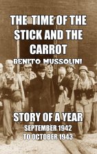 Time of the Stick and the Carrot