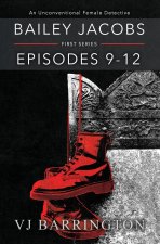 Bailey Jacobs: First Series, Episodes 9 to 12