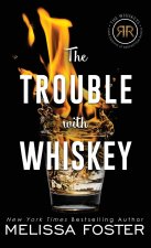 The Trouble with Whiskey
