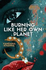 Burning Like Her Own Planet