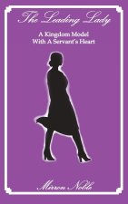Leading Lady-A Kingdom Model with a Servant's Heart