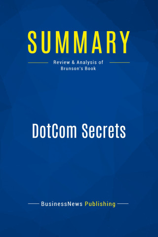 Summary: DotCom Secrets