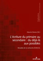 L'écriture du primaire au secondaire : du déjà-là aux possibles