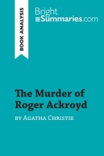 The Murder of Roger Ackroyd by Agatha Christie (Book Analysis)