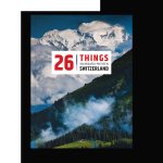 26 things you absolutely must see in Switzerland