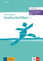 Mit Erfolg zum Goethe C1. Testbuch + online