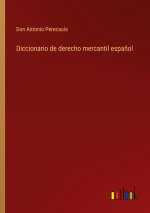 Diccionario de derecho mercantil espanol