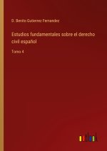 Estudios fundamentales sobre el derecho civil espanol