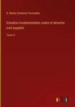 Estudios fundamentales sobre el derecho civil espanol