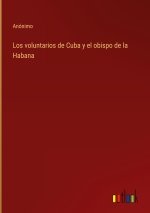 voluntarios de Cuba y el obispo de la Habana