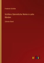 Schillers Sammtliche Werke in zehn Banden
