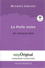 La Perle noire / Die schwarze Perle (Ars?ne Lupin Kollektion) (mit kostenlosem Audio-Download-Link)