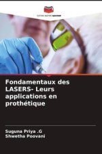 Fondamentaux des LASERS- Leurs applications en prothétique
