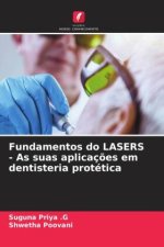 Fundamentos do LASERS - As suas aplicaç?es em dentisteria protética