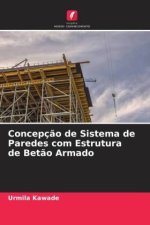 Concepç?o de Sistema de Paredes com Estrutura de Bet?o Armado