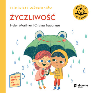 Życzliwość. Elementarz ważnych słów