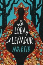 Loba Y El Le?ador, La