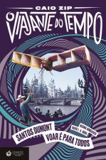 Santos Dumont: Voar É Para Todos