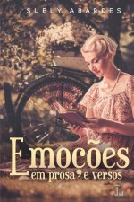 Emoç?es em prosa e versos