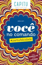 Voc? no comando: #partiufelicidade