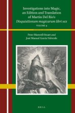 Investigations Into Magic, an Edition and Translation of Martín del Río's Disquisitionum Magicarum Libri Sex: Volume 4