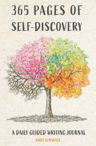 365 Pages of Self-Discovery - A Daily Guided Writing Journal