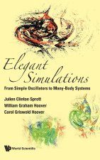 Elegant Simulations: From Simple Oscillators to Many-Body Systems