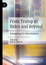 From Trump to Biden and Beyond