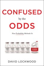 Confused by the Odds: How Probability Misleads Us