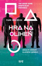 Hra na oliheň The Squid Game Neoficiální průvodce