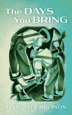 Days You Bring