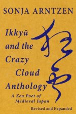 Ikkyū and the Crazy Cloud Anthology