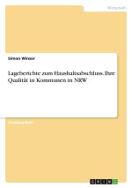 Lageberichte zum Haushaltsabschluss. Ihre Qualität in Kommunen in NRW