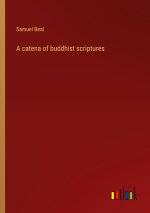 catena of buddhist scriptures