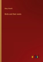 Birds and their nests