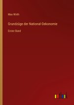 Grundzuge der National-Oekonomie
