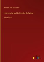 Historische und Politische Aufsatze