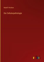 Cellularpathologie