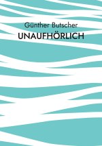 Unaufhoerlich