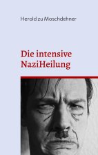 intensive NaziHeilung