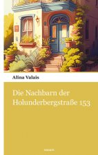 Die Bewohner der Holunderbergstraße 153