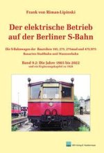 Der elektrische Betrieb auf der Berliner S-Bahn, Band 9.2