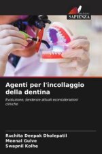 Agenti per l'incollaggio della dentina